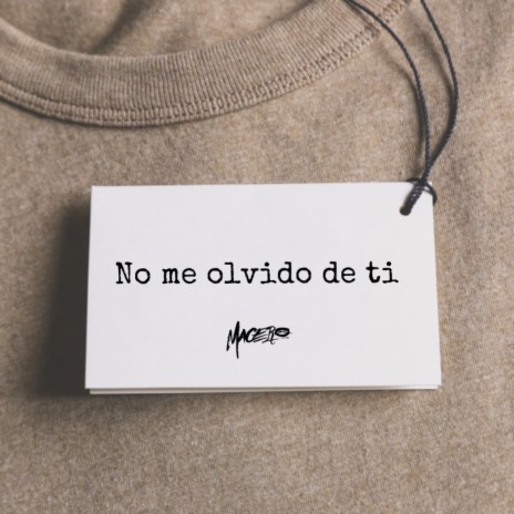 No Me Olvido De Ti | Boomplay Music