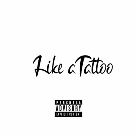 Like a Tattoo