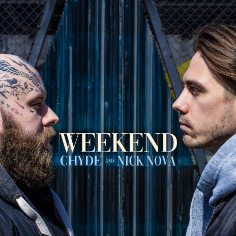 Weekend ft. Chyde | Boomplay Music