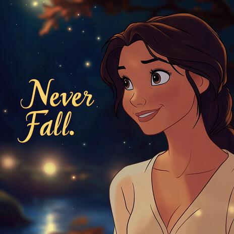 Never Fall | Boomplay Music