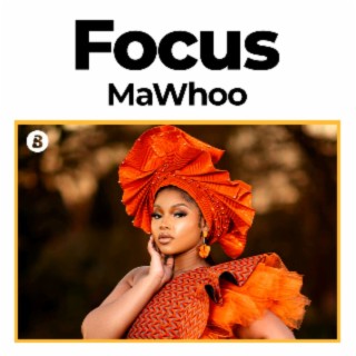 Focus: MaWhoo