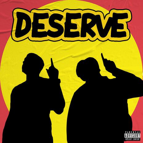 Deserve | Boomplay Music