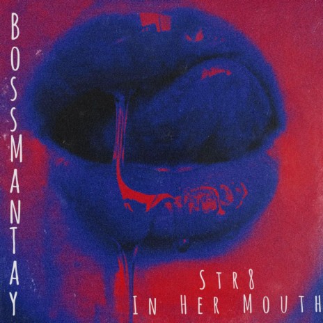 Str8 In Her Mouth | Boomplay Music