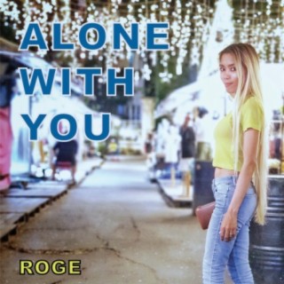 Alone with You