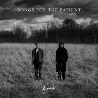 Songs For The Patient