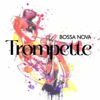 Liste de lecture instrumentale pour trompette bossa nova, musique de fond fluide