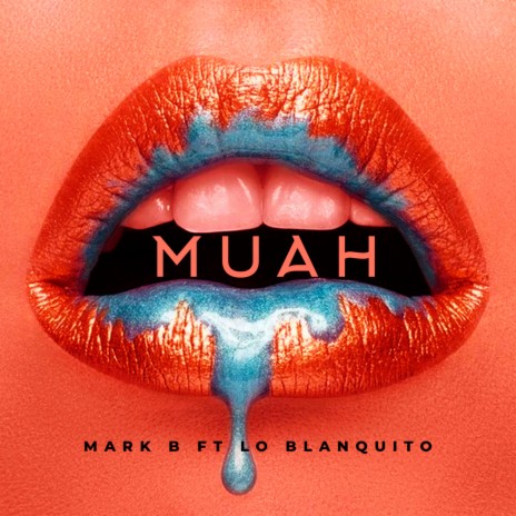 Muah ft. Lo Blanquito | Boomplay Music