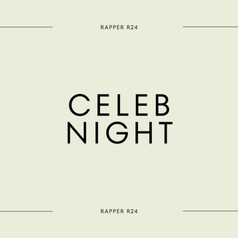 Celeb Night | Boomplay Music