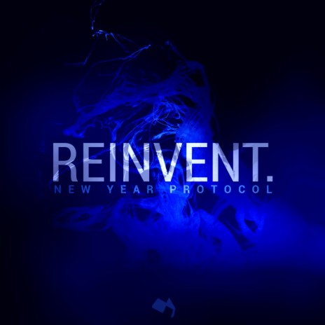 New Year Protocol 3: Reinvent | Boomplay Music