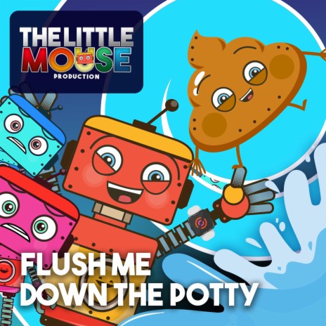 Flush me down the potty | Boomplay Music