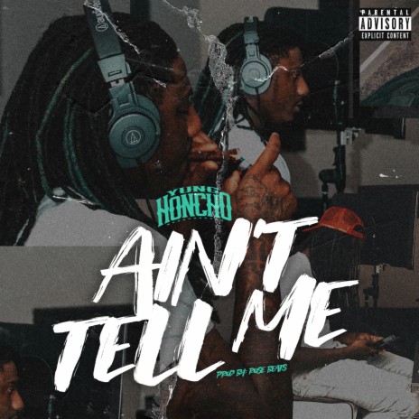 Ain’t Tell Me | Boomplay Music