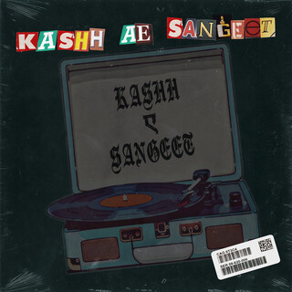 Kashh Ae Sangeet