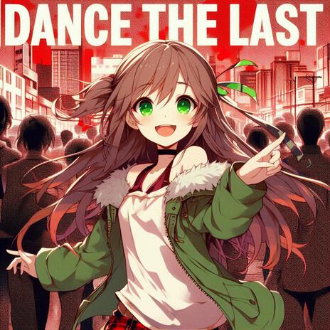 Dance the last ft. kvtetxr