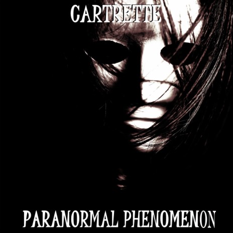 Paranormal Phenomenon | Boomplay Music