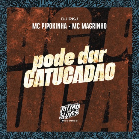 Pode Dar Catudão ft. MC Magrinho & DJ RKJ | Boomplay Music