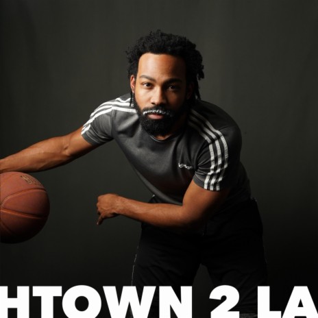 htown 2 LA | Boomplay Music