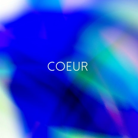 Coeur | Boomplay Music