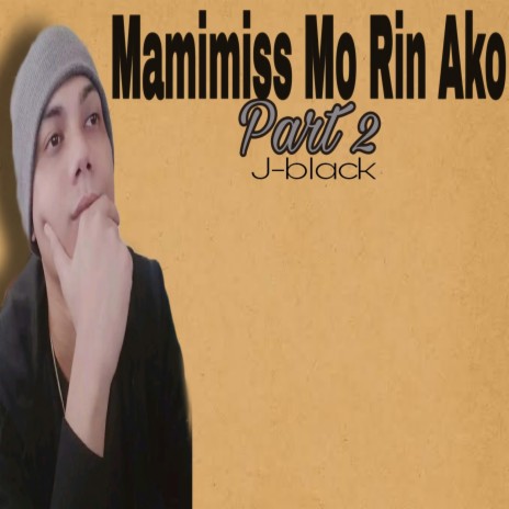 Mamimiss Mo Rin Ako (Part 2) | Boomplay Music