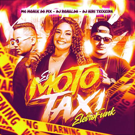 EI MOTO TAXI (ELETROFUNK) ft. DJ Ronaldo & Dj Iuri Teixeira | Boomplay Music