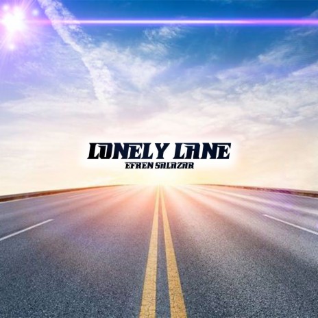 Lonely Lane | Boomplay Music