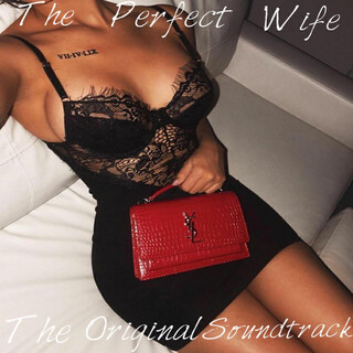 The Perfect Wife (The Original Soundtrack)