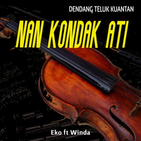 Nan Kondak Ati ft. Winda | Boomplay Music