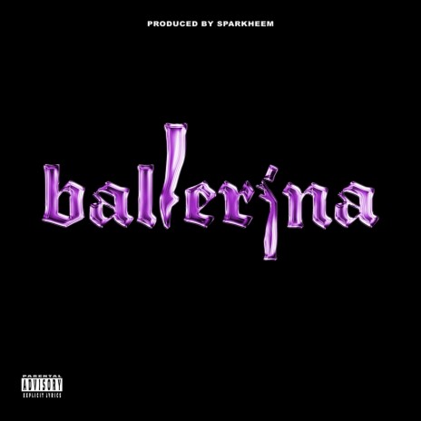 Ballerina ft. Sparkheem | Boomplay Music