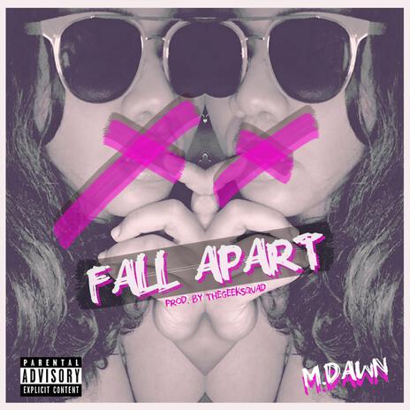 Fall Apart | Boomplay Music