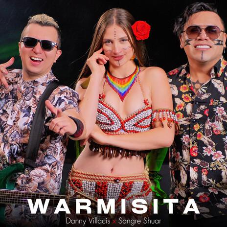 Warmisita ft. Danny Villacís | Boomplay Music