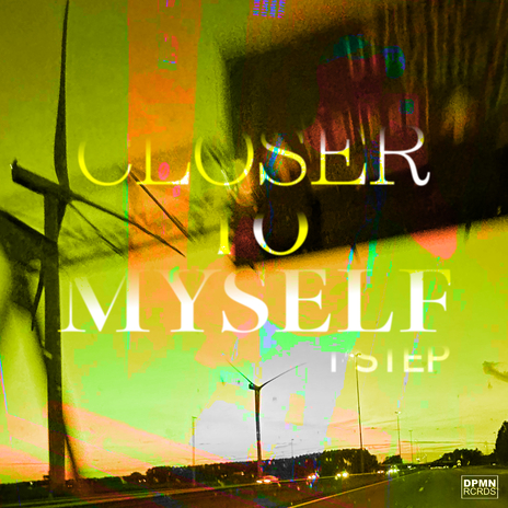 CLOSER TO MYSELF - 1 STEP | Boomplay Music