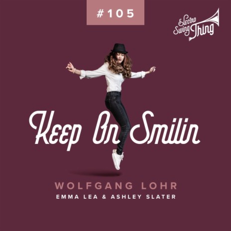 Keep On Smilin ft. Emma Lea & Ashley Slater | Boomplay Music