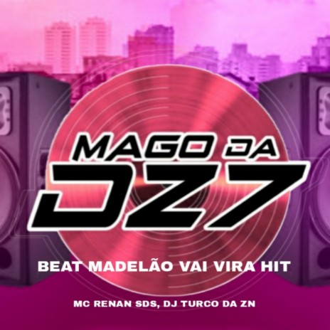 BEAT MADELÃO VAI VIRA HIT ft. MC RENAN SDS & DJ TURCO DA ZN