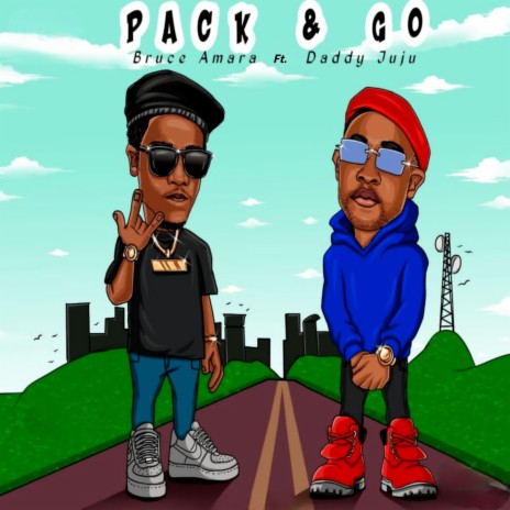 Pack and Go (Original) ft. Daddy Juju | Boomplay Music