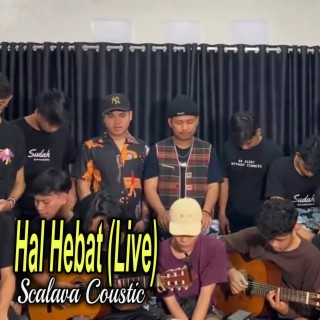 Hal Hebat (Live)