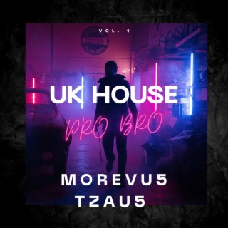 UK House Pro Bro