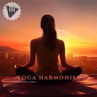 Yoga Harmonies (Mindful Spirit)