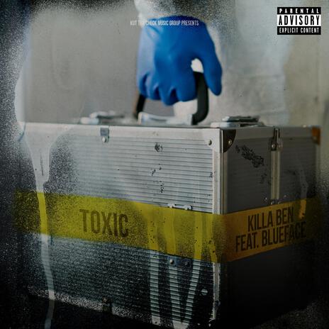 Toxic ft. Blueface | Boomplay Music