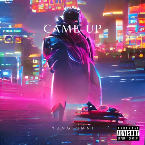 Came Up | Boomplay Music
