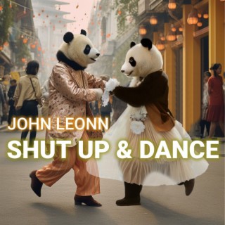 Shut up & dance