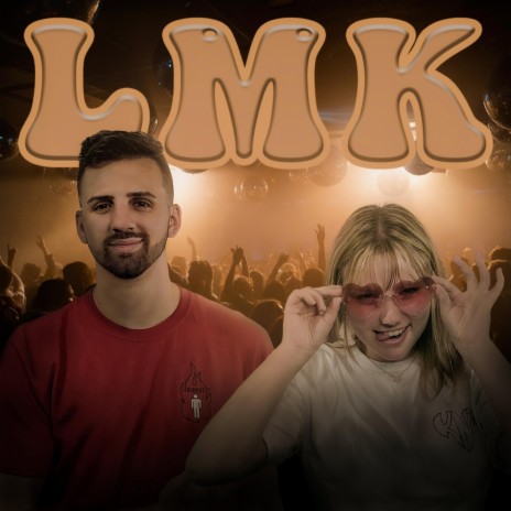 LMK ft. KNZ | Boomplay Music