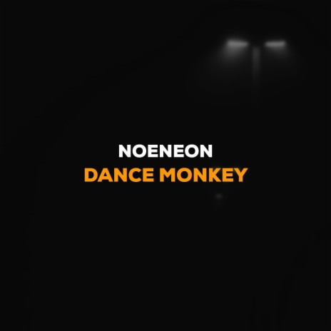 Dance Monkey | Boomplay Music