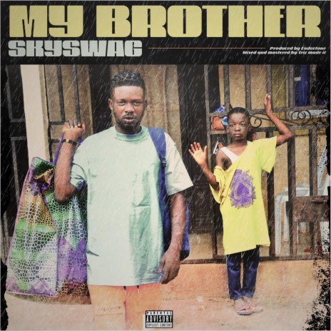 My Brother | Boomplay Music