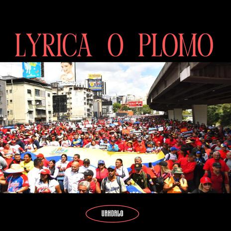 Lyricas o plomo ft. kricozo