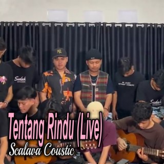 Tentang Rindu (Live)