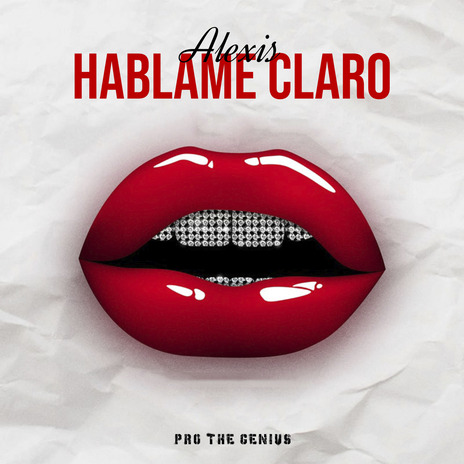 HABLAME CLARO ft. THE GENIUS PRO | Boomplay Music