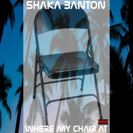 WHERE MY CHAIR AT | Boomplay Music