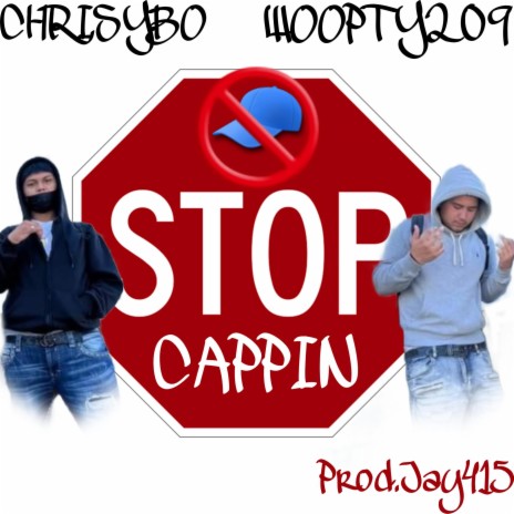 Stop Cappin ft. Woopty209 | Boomplay Music