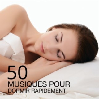 50 Musiques pour Dormir Rapidement