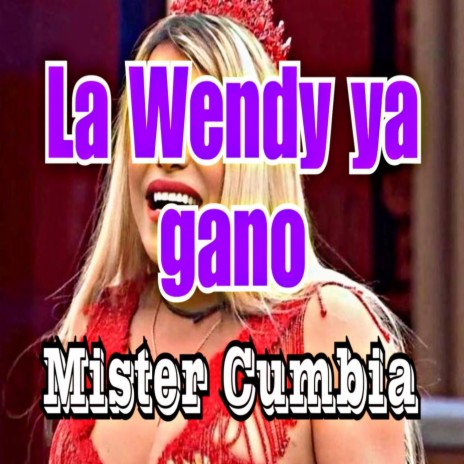 La Wendy Ya Gano | Boomplay Music