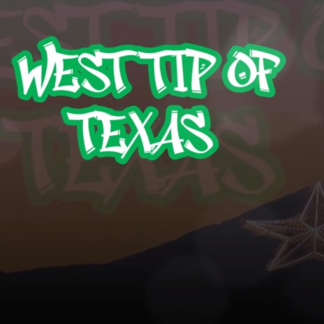 West Tip of Texas | Boomplay Music